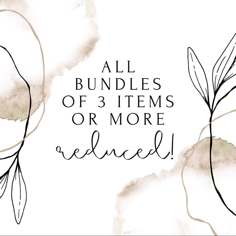CREATE A BUNDLE + SAVE!! At least 10% off!